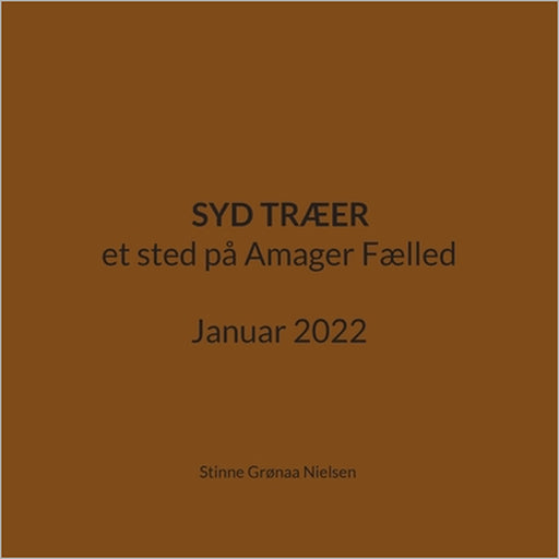 Syd Træer: et sted på Amager Fælled Januar 2022 by Stinne Grønaa Nielsen