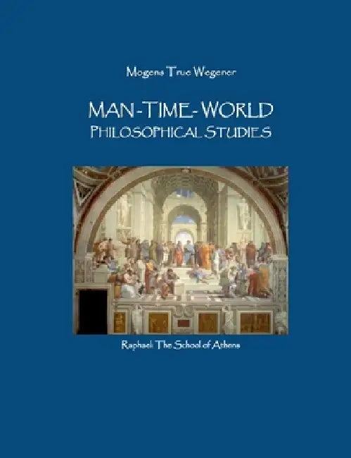 Man-Time-World by Mogens True Wegener