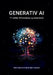 Generativ AI: 17 vinkler til forståelse og anvendelse by Mads-Bjørn Hjelmar, Adam Hjelmar