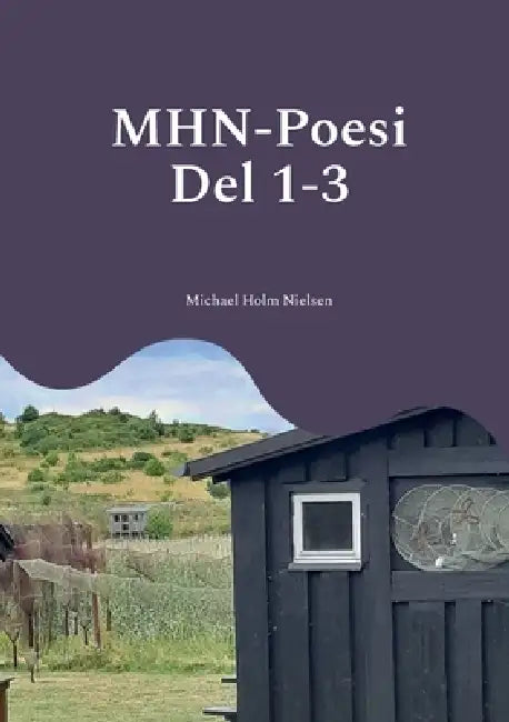 Mhn-Poesi del 1-3 by Michael Holm Nielsen