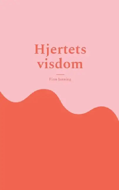 Hjertets visdom by Finn Janning