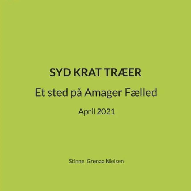 Syd krat træer: Et sted på Amager Fælled April 2021 by Stinne Grønaa Nielsen