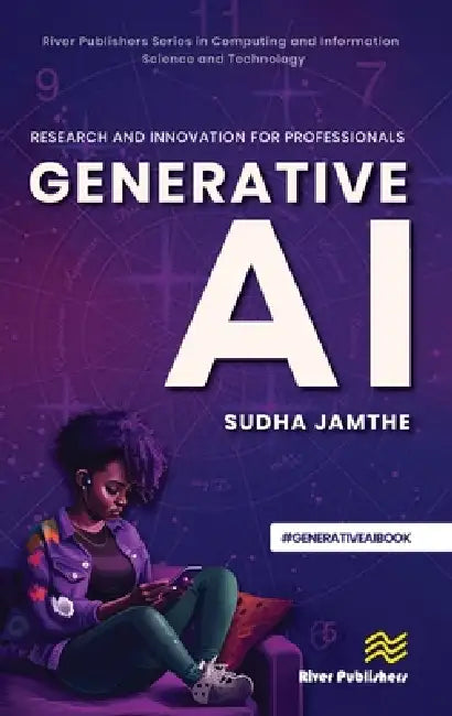 Generative AI: Research and Innovation for Professionals by Sudha Jamthe
