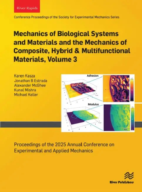 Mechanics of Biological Systems and Materials and the Mechanics of Composite, Hybrid & Multifunctional Materials, : Proceedings of the 2025 by Kasza Karen