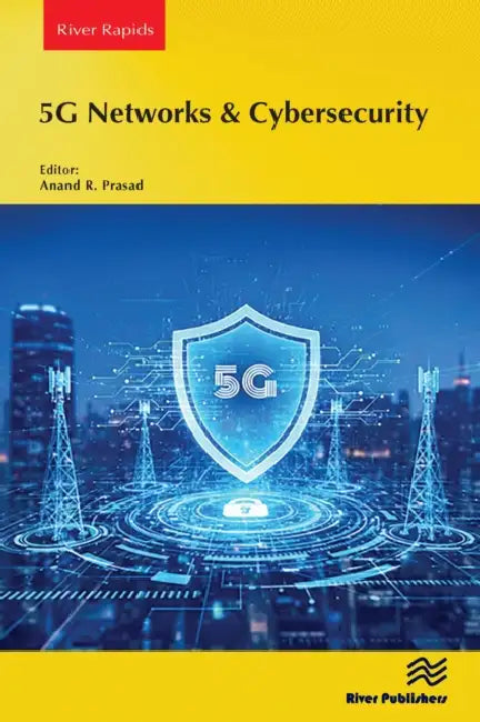 5G Networks & Cybersecurity by Anand Prasad