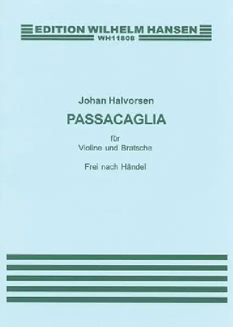 G.F. Handel/Johan Halvorsen: Passacaglia in G Minor for Violin and Viola (Score/Parts) by George Frederick Handel