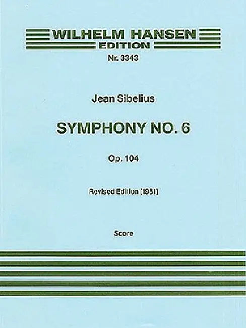 Symphony No. 6 Op. 104 by Jean Sibelius