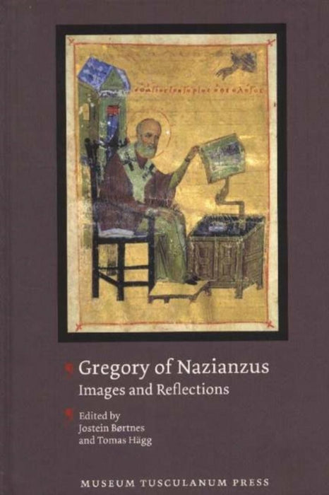 Gregory of Nazianzus: Images and Reflections