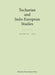 Tocharian and Indo-European Studies Volume 14 by Georges-Jean Pinault, Jens Elmegard Rasmussen, Michael Peyrot