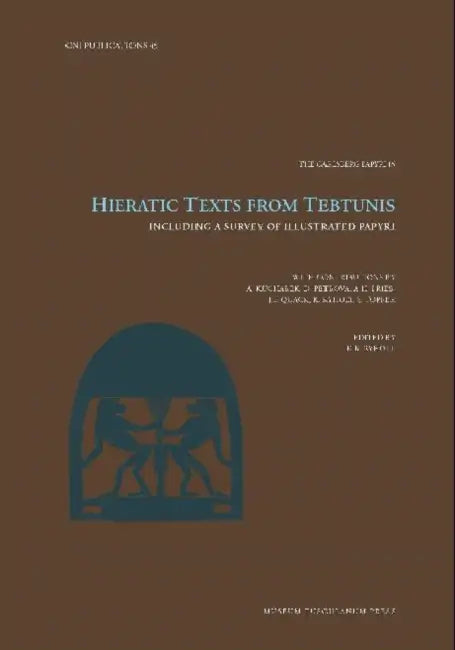 Hieratic Texts from Tebtunis: Volume 45 by Kim Ryholt