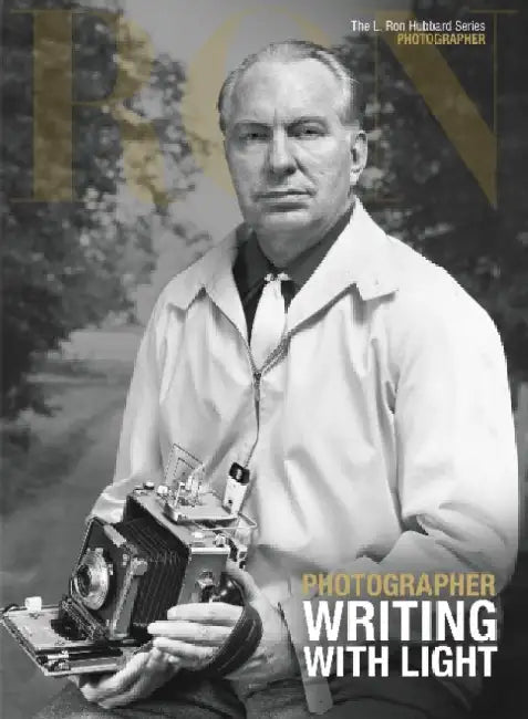 L. Ron Hubbard: Photographer: Writing with Light by Dan Sherman