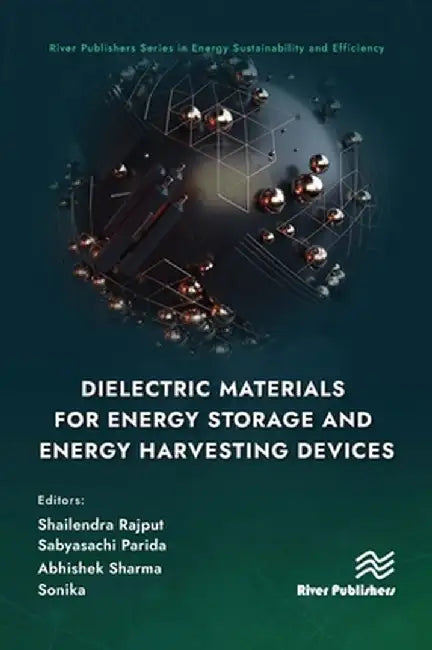 Dielectric Materials for Energy Storage and Energy Harvesting Devices by Shailendra Rajput