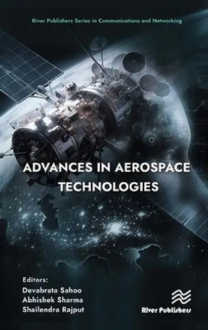 Advances in Aerospace Technologies by Devabrata Sahoo