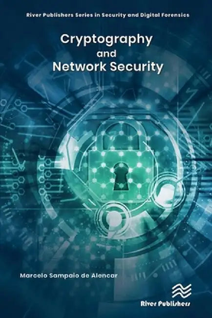 Cryptography and Network Security by Marce Sampaio de Alencar