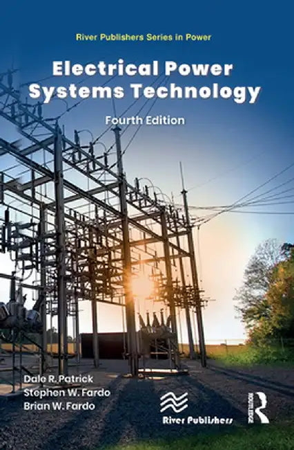 Electrical Power Systems Technology by Dale R. Patrick