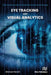 Eye Tracking and Visual Analytics by Michael Burch