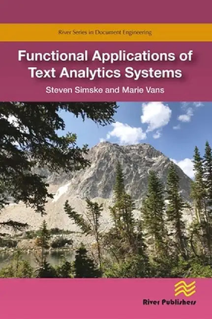 Functional Applications of Text Analytics Systems by Steven Simske