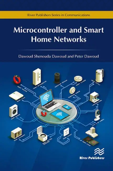 Microcontroller and Smart Home Networks by Dawoud Shenouda Dawoud