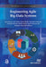 Engineering Agile Big-Data Systems by Kevin Feeney