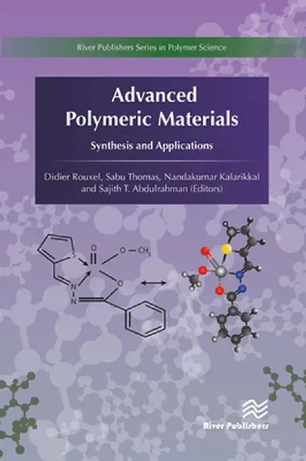 Advanced Polymeric Materials by Didier Rouxel