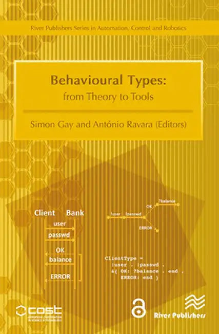 Behavioural Types: From Theory to Tools by Simon Gay