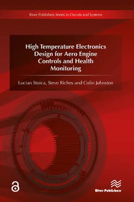 High Temperature Electronics Design for Aero Engine Controls and Health Monitoring by Lucian Stoica