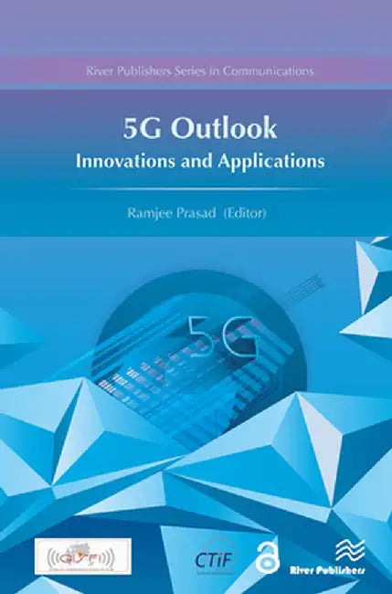 5g Outlook � Innovations and Applications by Ramjee Prasad