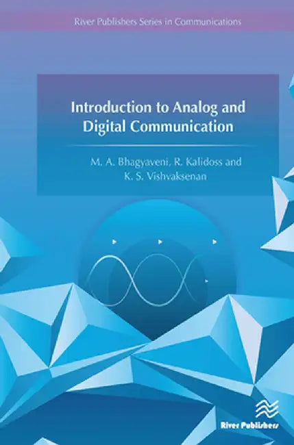 Introduction to Analog and Digital Communication by M. A. Bhagyaveni