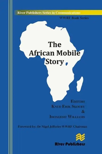 The African Mobile Story by Knud Erik Skouby