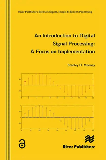 An Introduction to Digital Signal Processing by Stanley Mneney