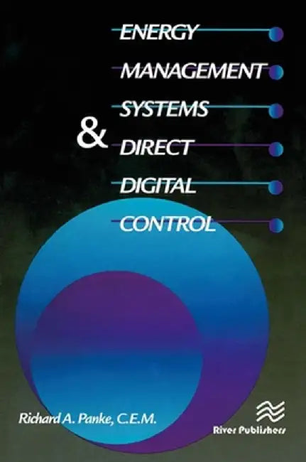 Energy Management Systems & Direct Digital Control by Richard Panke