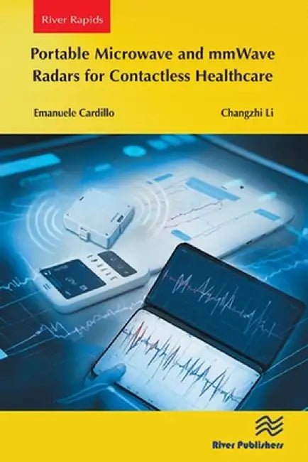 Portable Microwave and Mmwave Radars for Contactless Healthcare by Emanuele Cardillo