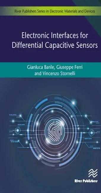 Electronic Interfaces for Differential Capacitive Sensor by Gianluca Barile