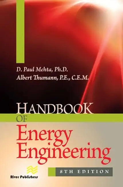 Handbook of Energy Engineering by D. Paul Mehta
