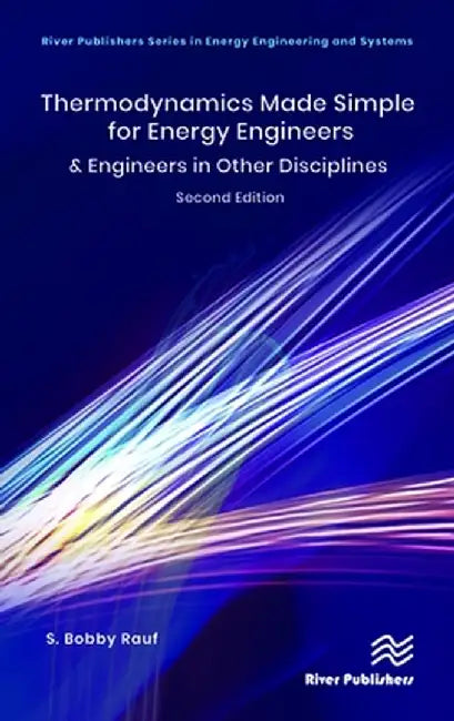 Thermodynamics Made Simple for Energy Engineers: & Engineers in Other Disciplines by S. Bobby Rauf