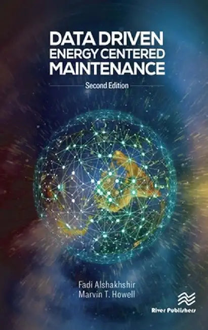 Data Driven Energy Centered Maintenance by Fadi Alshakhshir