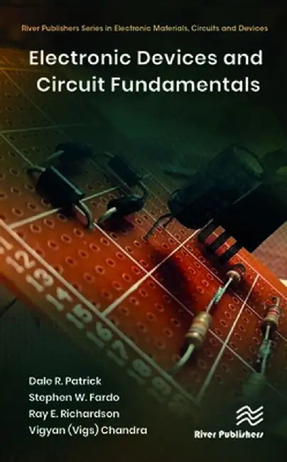 Electronic Devices and Circuit Fundamentals by Dale R. Patrick