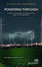 Powering Through: Energy Resilience Planning from Grid to Government by Alex Rakow