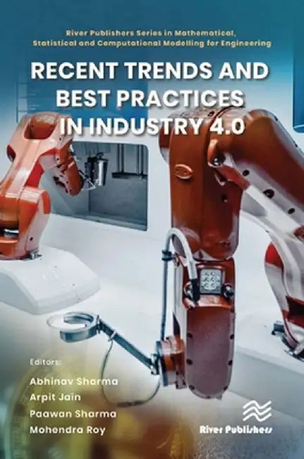 Recent Trends and Best Practices in Industry 4.0 by Abhinav Sharma