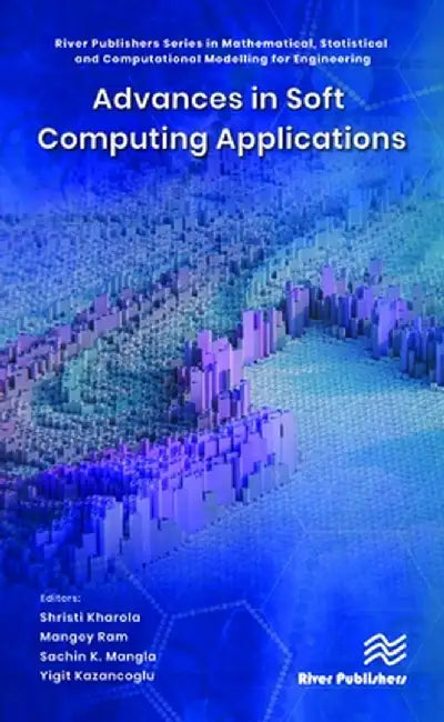 Advances in Soft Computing Applications by Shristi Kharola