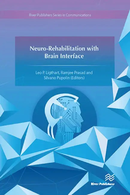 Neuro-Rehabilitation with Brain Interface by Leo P. Ligthart