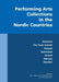 Performing Arts Collections in the Nordic Countries: Denmark, The Faroe Islands, Finland, Greenland, Iceland, Norway, Sweden by Benedikte Berntzen