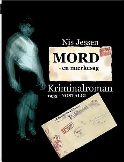 MORD - en mærkesag: Kriminalroman by Jessen, Nis