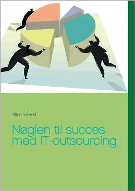 Nøglen til succes med IT-outsourcing by Lyster, Kim