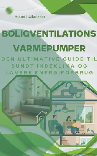 Boligventilationsvarmepumper by Robert Jakobsen