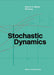 Stochastic Dynamics by Zili Zhang, Soren Nielsen