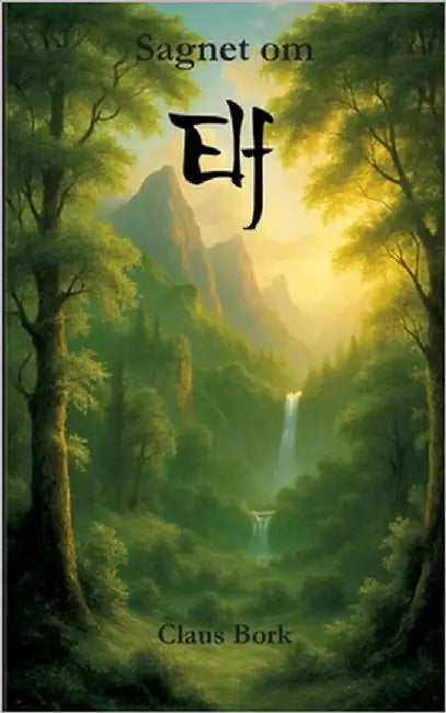 Sagnet om Elf: Elf bind 1 by Bork, Claus