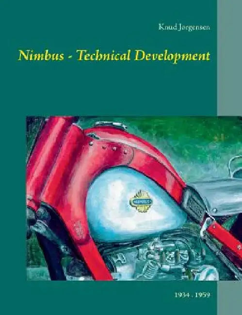 Nimbus - Technical Development: 1934 . 1959 by Knud Jørgensen