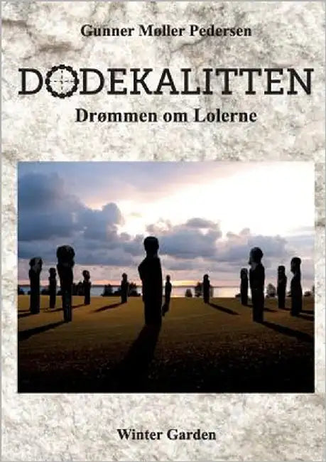 Dodekalitten: Drømmen om Lolerne by Pedersen, Gunner Møller