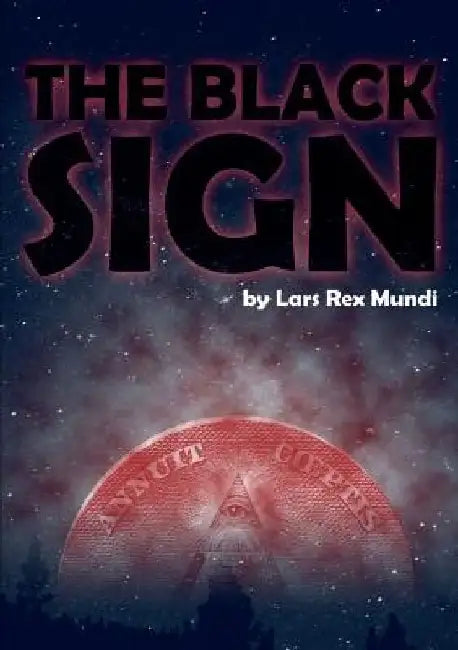 The Black Sign by Lars Rex Mundi